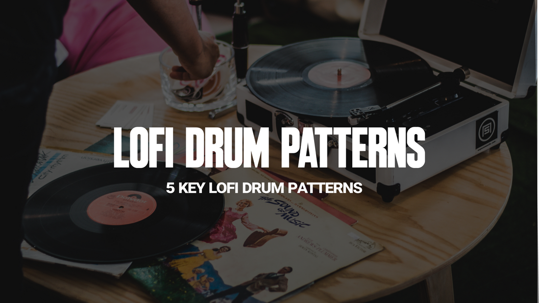 LoFi Drum Patterns: Key Patterns for LoFi Beats [PDF] [MIDI] [Audio]